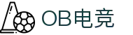 OB电竞·(中国)电子竞技平台